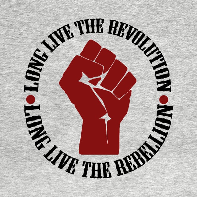 Long Live The Revolution, Long Live The Rebellion by Rebellion10